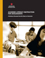 Image for Academic Literacy Instruction for Adolescents: A Guidance Document from the Center on Instruction.